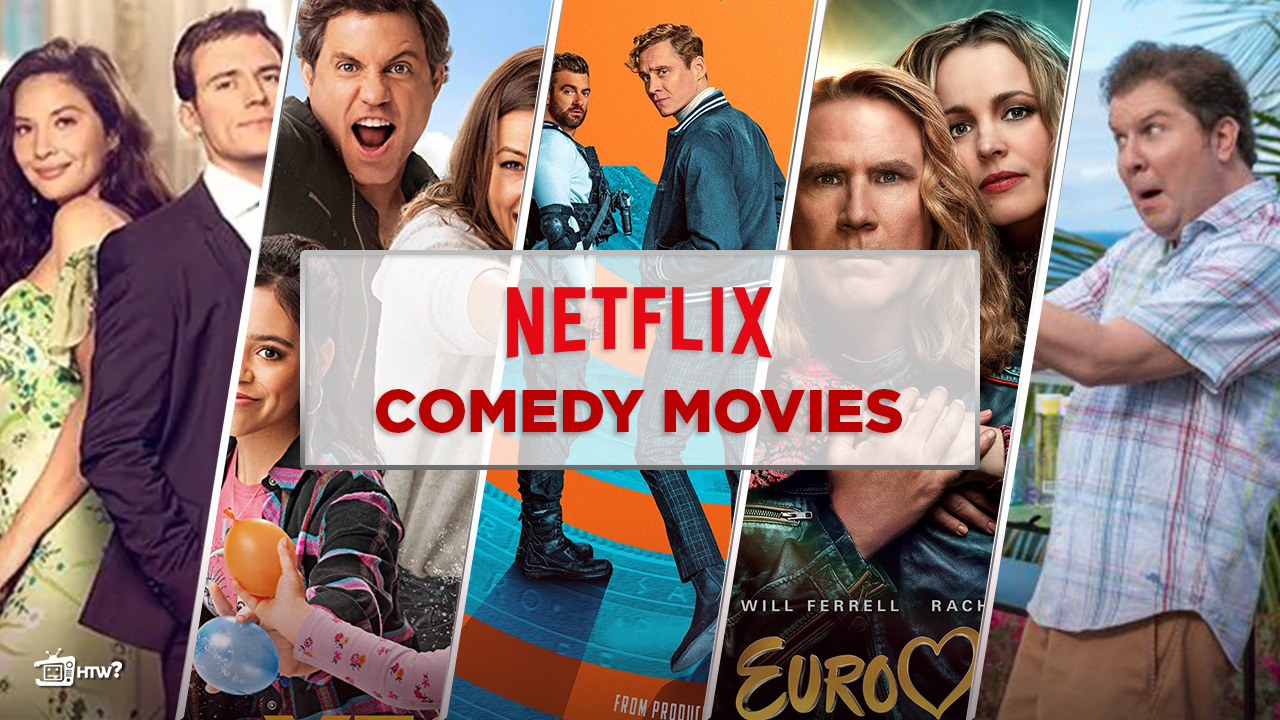 Best Comedy Movies on Netflix New Zealand [Updated List]