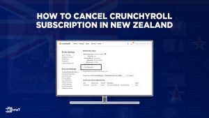 Cancel-Crunchyroll-Subscription-in-New-Zealand