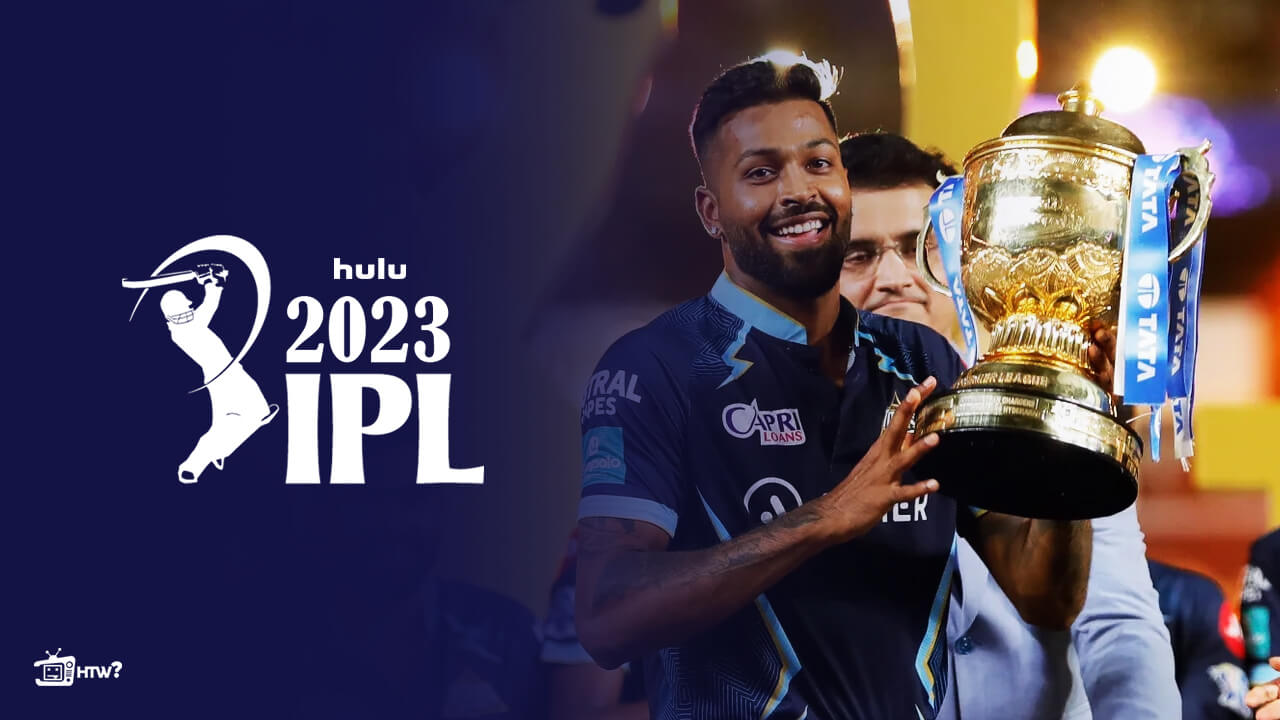 watch-IPL-2023-in-New-Zealand-on-Hulu