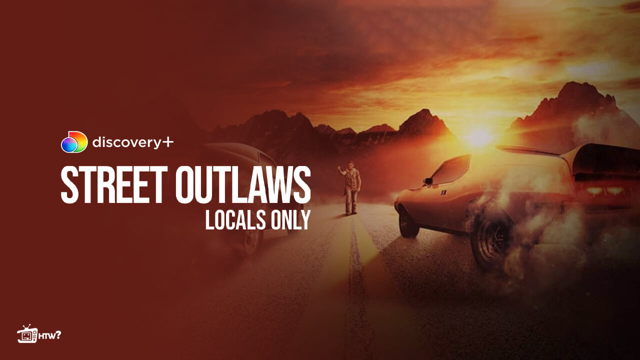 watch-street-outlaws-locals-only-on-discovery-plus-in-nz