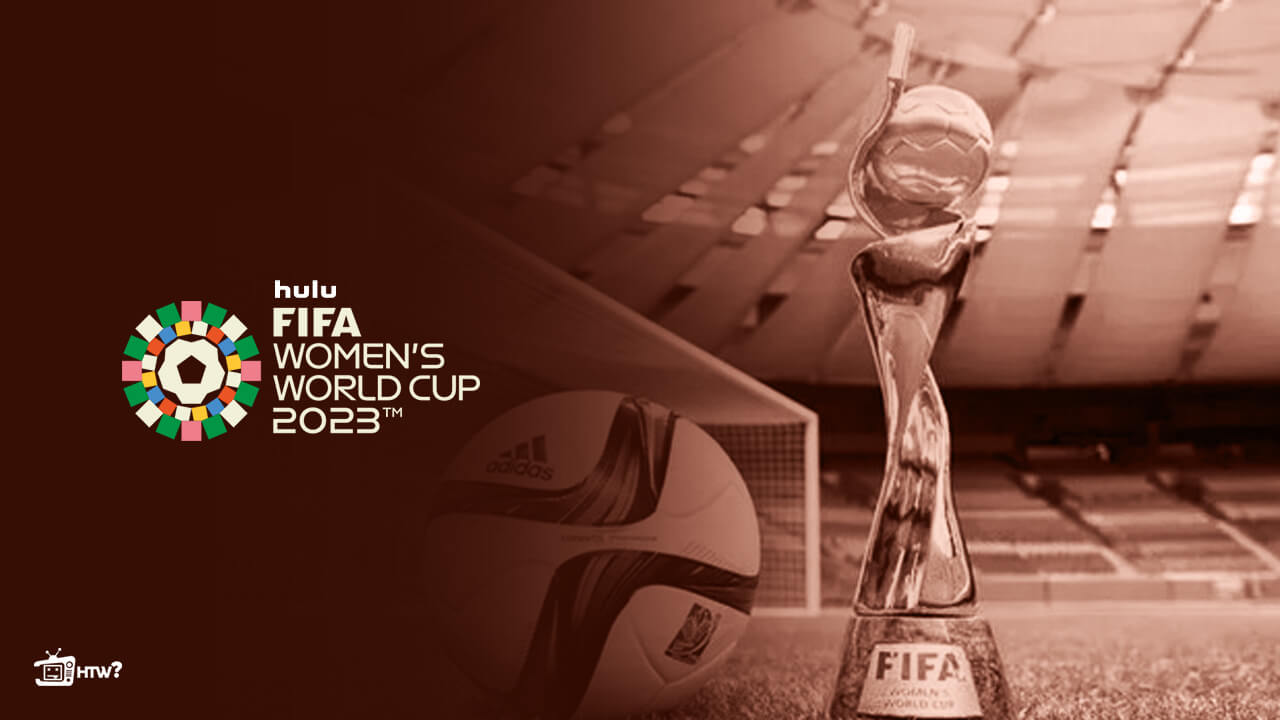 Watch-FIFA-Women-World-Cup-in-New-Zealand-on-Hulu